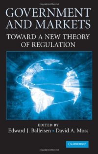 cover of the book Government and Markets: Toward A New Theory of Regulation