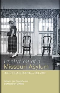 cover of the book Evolution of a Missouri Asylum: Fulton State Hospital, 1851-2006