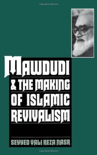 cover of the book Mawdudi and the Making of Islamic Revivalism