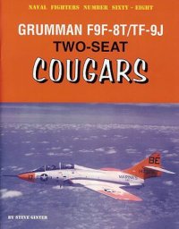 cover of the book Grumman F9F-8T TF-9J Two-seat Cougars (Naval Fighters Number 68)