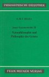 cover of the book Jenaer Systementwürfe III: Naturphilosophie und Philosophie des Geistes (Philosophische Bibliothek)