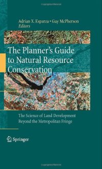 cover of the book The Planner's Guide to Natural Resource Conservation:: The Science of Land Development Beyond the Metropolitan Fringe