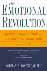 cover of the book The Emotional Revolution: How the New Science of Feeling Can Transform Your Life