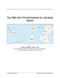 cover of the book 2006-2011 World Outlook for Alcoholic Spirits