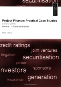 cover of the book Project Finance: Practical Case Studies, Volume 1 (Second Edition)