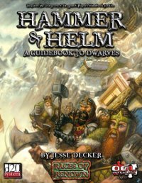 cover of the book Hammer & Helm - A Guidebook to Dwarves (d20 System   Races of Renown)