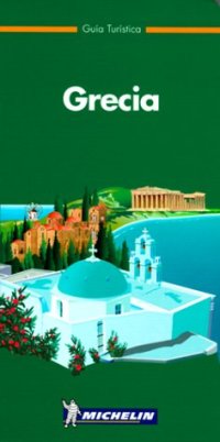 cover of the book Guía verde Michelin: Grecia