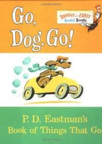 cover of the book Go, Dog. Go! (Bright & Early Board Books(TM))