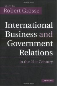 cover of the book International Business and Government Relations in the 21st Century