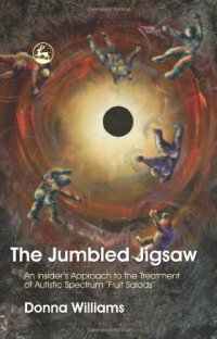 cover of the book The Jumbled Jigsaw: An Insider's Approach to the Treatment of Autistic Spectrum 'Fruit Salads'