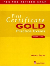 cover of the book First Certificate Gold, Practice Exams