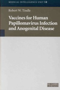 cover of the book Vaccines for Human Papillomavirus Infection and Disease (Medical Intelligence Unit)