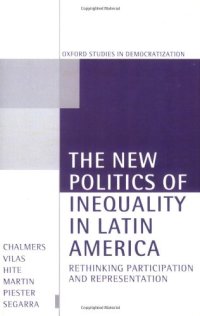 cover of the book The New Politics of Inequality in Latin America: Rethinking Participation and Representation (Oxford Studies in Democratization)