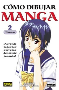 cover of the book Como dibujar manga. Volumen 2 - Técnicas