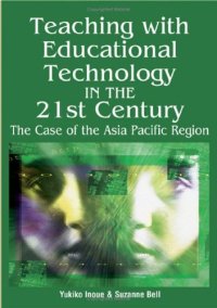 cover of the book Teaching with Educational Technology in the 21st Century: The Case of the Asia Pacific Region