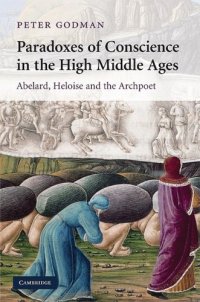 cover of the book Paradoxes of Conscience in the High Middle Ages: Abelard, Heloise and the Archpoet