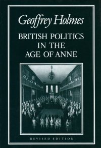 cover of the book British Politics in the Age of Anne