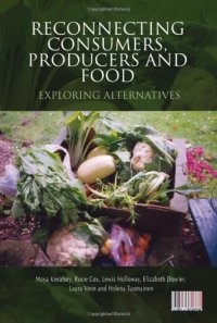 cover of the book Reconnecting Consumers, Producers and Food: Exploring 'Alternatives' (Cultures of Consumption)