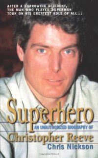 cover of the book Superhero: A Biography of Christopher Reeve