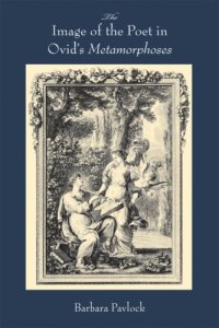 cover of the book The Image of the Poet in Ovid's Metamorphoses