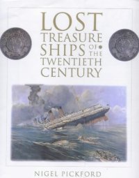 cover of the book Lost Treasure Ships of the Twentieth Century