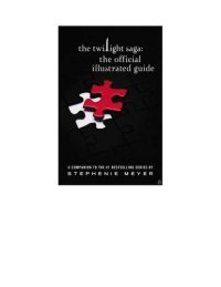 cover of the book The Twilight Saga: The Official Illustrated Guide