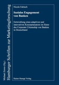 cover of the book Soziales Engagement von Banken: Entwicklung eines adaptiven und innovativen Konzeptansatzes im Sinne des Corporate Citizenship von Banken in Deutschland