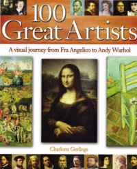 cover of the book 100 Great Artists: A Visual Journey from Fra Angelico to Andy Warhol