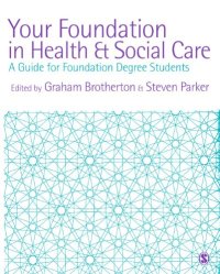 cover of the book Your Foundation in Health & Social Care: A Guide for Foundation Degree Students