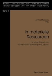 cover of the book Immaterielle Ressourcen. Nachhaltigkeit von Unternehmensführung und Arbeit I