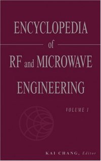 cover of the book Encyclopedia of RF and Microwave Engineering , 6-Volume Set