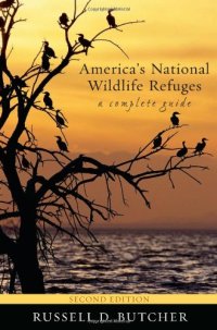 cover of the book America's National Wildlife Refuges, 2nd Edition: A Complete Guide (America's National Wildlife Refuges: A Complete Guide)