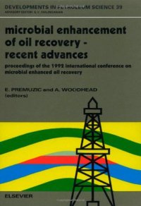 cover of the book Microbial enhancement of oil recovery—recent advances, proceedings of the 1992 international conference on microbial enhanced oil recovery