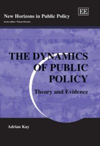 cover of the book The Dynamics of Public Policy: Theory And Evidence (New Horizons in Public Policy)