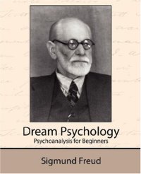 cover of the book Dream Psychology - Psychoanalysis for Beginners