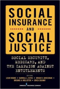 cover of the book Social Insurance and Social Justice: Social Security, Medicare and the Campaign Against Entitlements