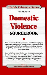 cover of the book Domestic Violence: Sourcebook (Health Reference Series)