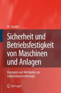 cover of the book Sicherheit und Betriebsfestigkeit von Maschinen und Anlagen: Konzepte und Methoden zur Lebensdauervorhersage