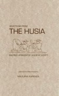 cover of the book Selections from the Husia: Sacred Wisdom of Ancient Egypt