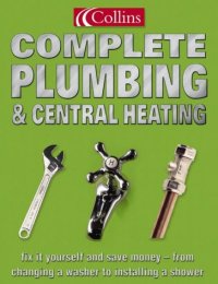 cover of the book Collins Complete Plumbing and Central Heating