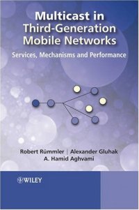 cover of the book Multicast in Third-Generation Mobile Networks: Services, Mechanisms and Performance