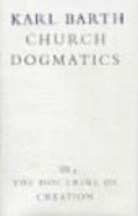 cover of the book The Doctrine of Creation: The Command of God the Creator (Church Dogmatics, vol. 3, pt. 4)