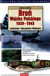 cover of the book Bron Wojska Polskiego 1939-1945 Lotnictwo Marynarka wojenna