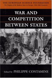 cover of the book War and Competition between States (The Origins of the Modern State in Europe, Theme a)