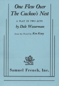 cover of the book One Flew over the Cuckoo's Nest: A Play in Two Acts