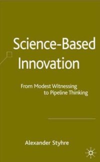 cover of the book Science-based Innovation: From Modest Witnessing to Pipeline Thinking