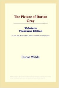 cover of the book The Picture of Dorian Gray (Webster's Thesaurus Edition)