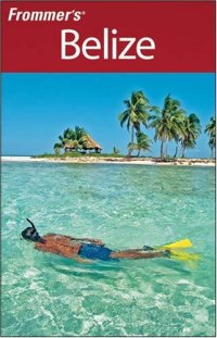 cover of the book Frommer's Belize (2008)  (Frommer's Complete) 3rd Edition