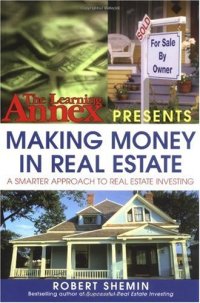 cover of the book The Learning Annex Presents Making Money in Real Estate: A Smarter Approach to Real Estate Investing