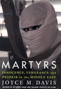 cover of the book Martyrs: Innocence, Vengeance and Despair in the Middle East